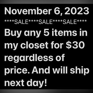 5 items for $30 dollars (Any 5 items regardless of price). Next day shipping!